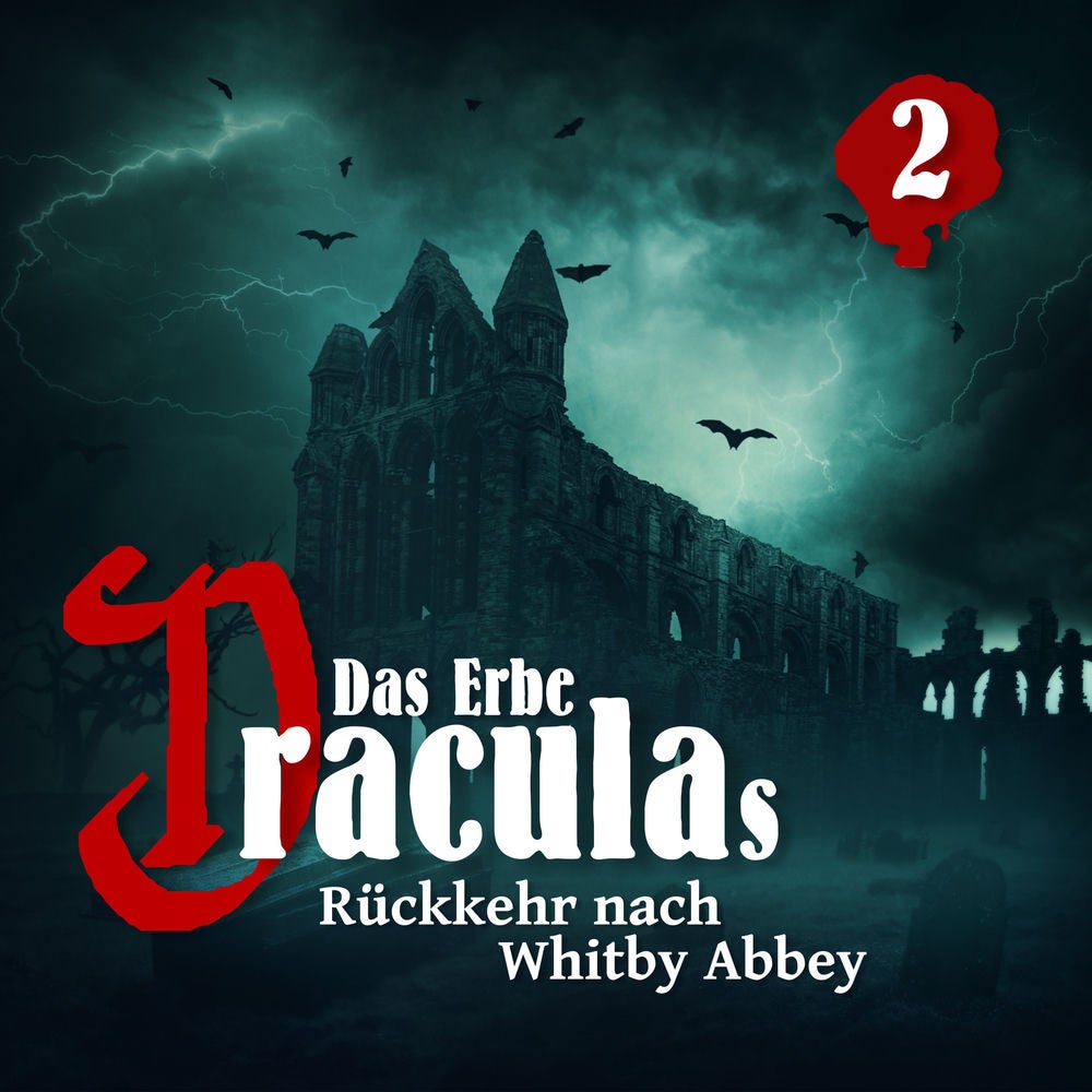 Das Erbe Draculas Folge 2 - Rückkehr nach Whitby Abbey