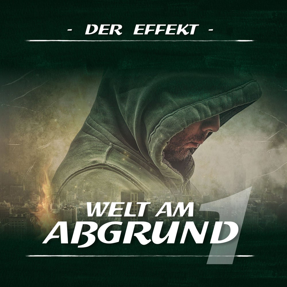 Welt am Abgrund Teil 1 - Der Effekt