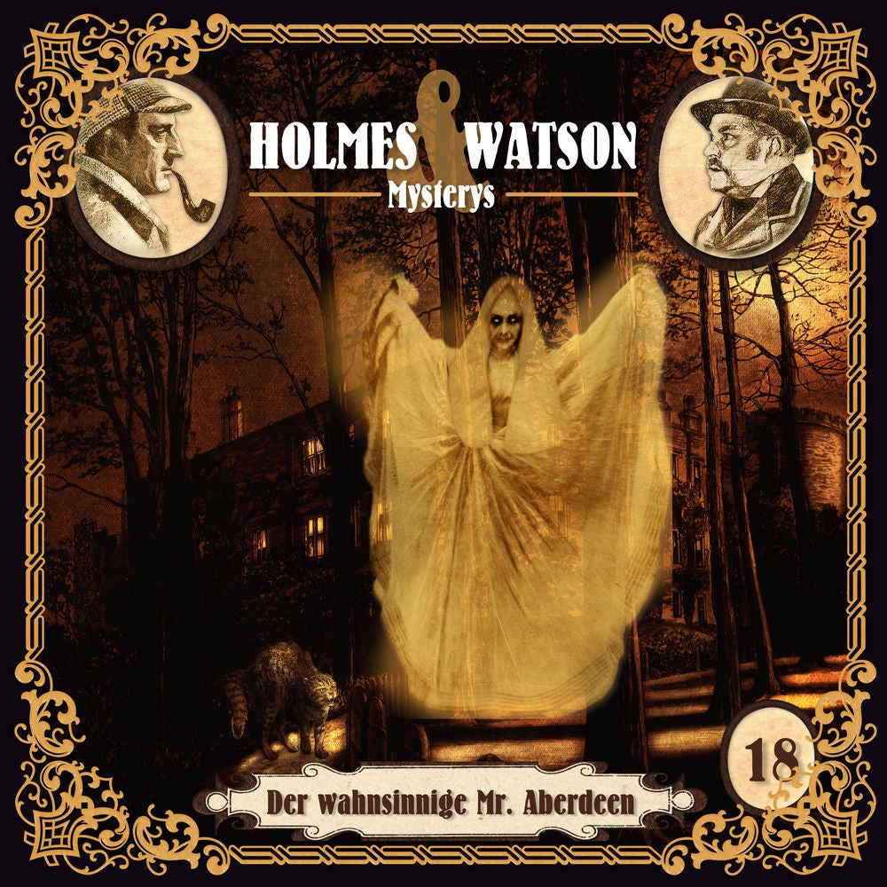Holmes & Watson Mysterys Folge 18 - Der wahnsinnige Mr. Aberdeen