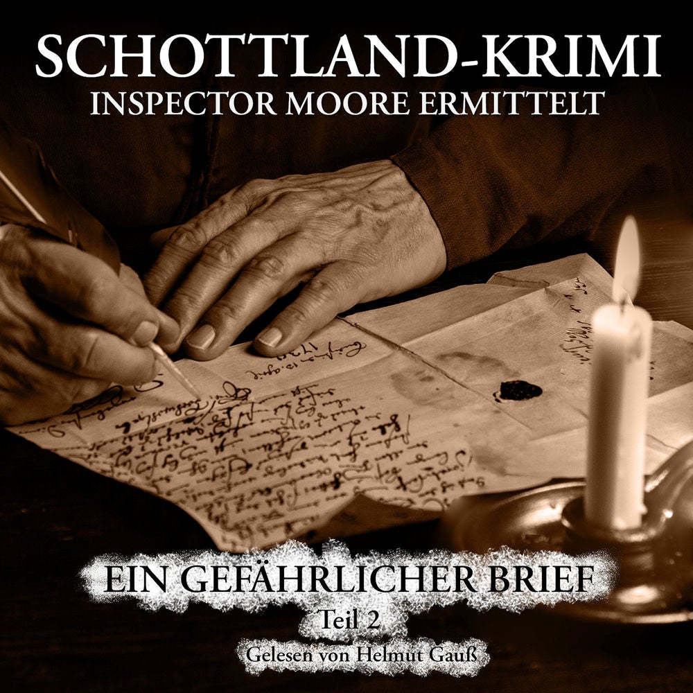 Folge 10: Inspector Moore ermittelt - Ein gefährlicher Brief 2. Teil