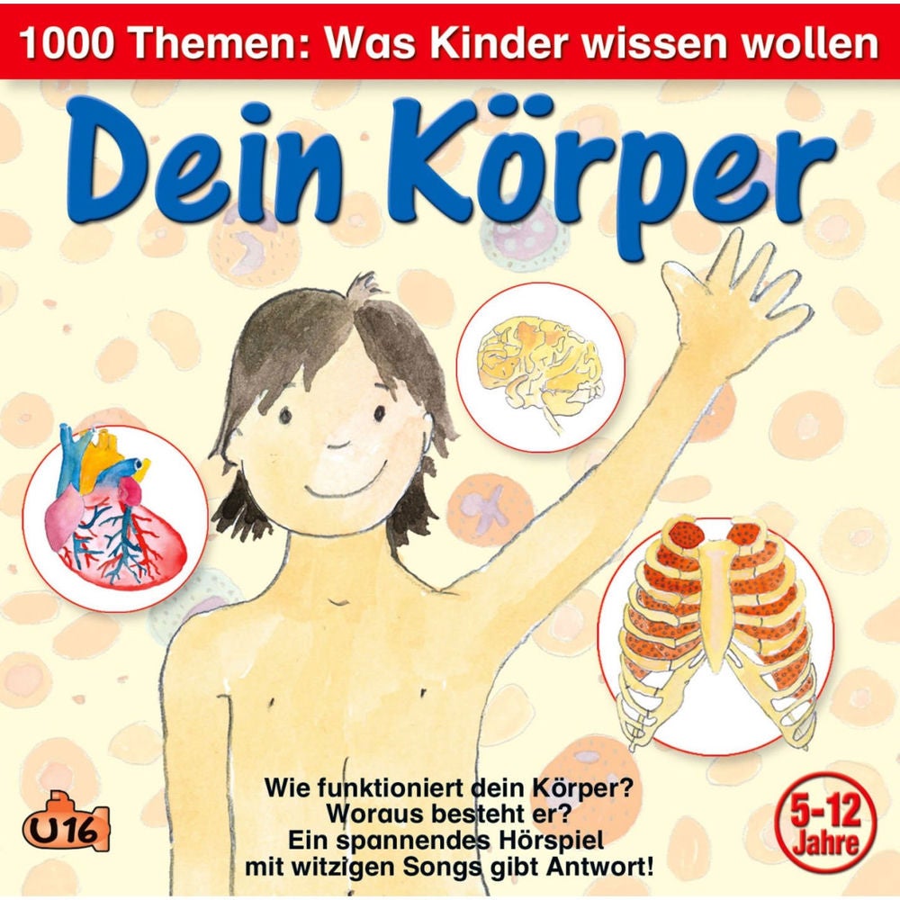 1000 Themen - Was Kinder wissen wollen: Dein Körper