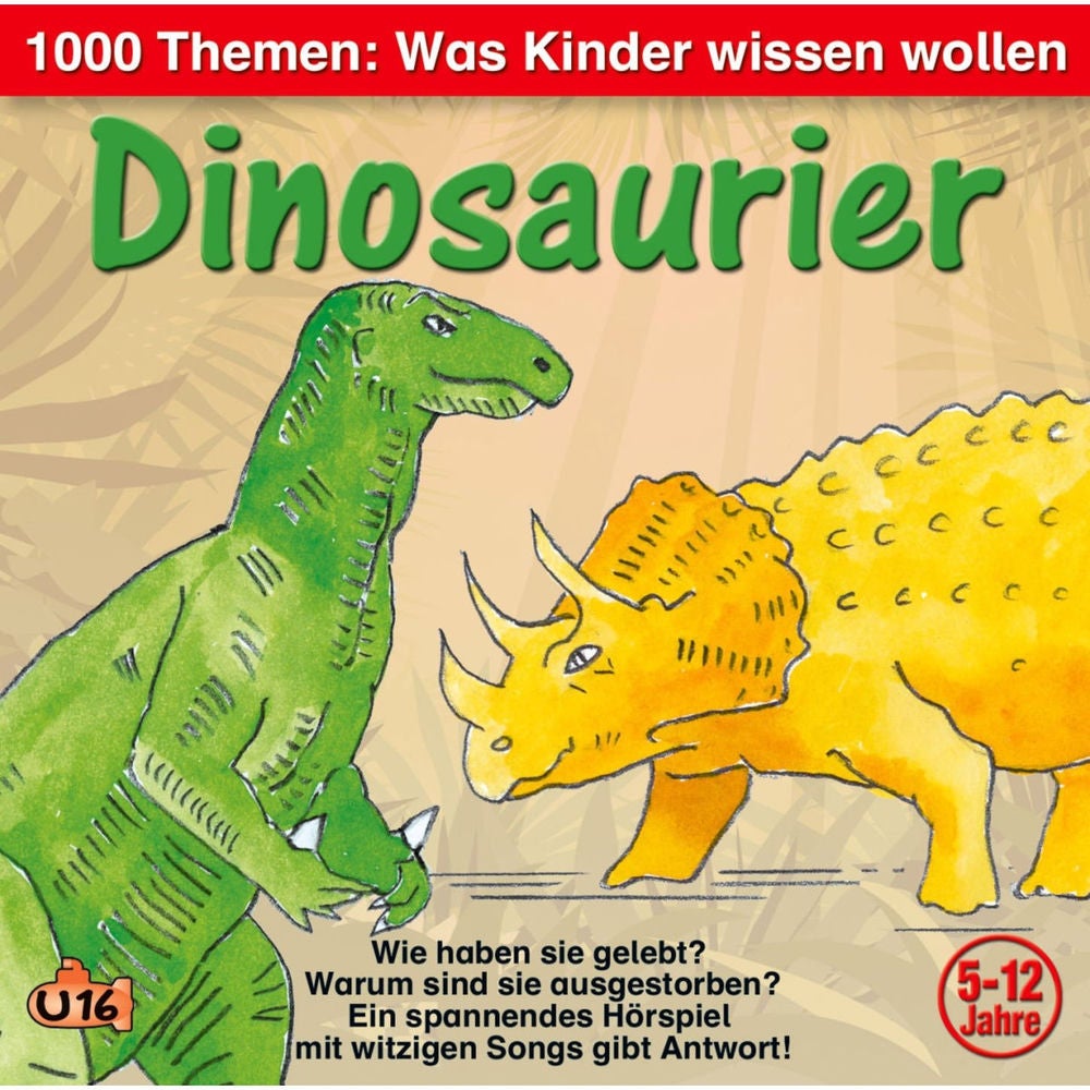 1000 Themen - Was Kinder wissen wollen: Dinosaurier