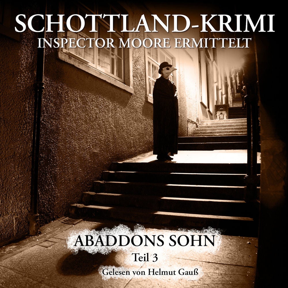 Folge 11: Inspector Moore ermittelt - Abaddons Sohn 3. Teil