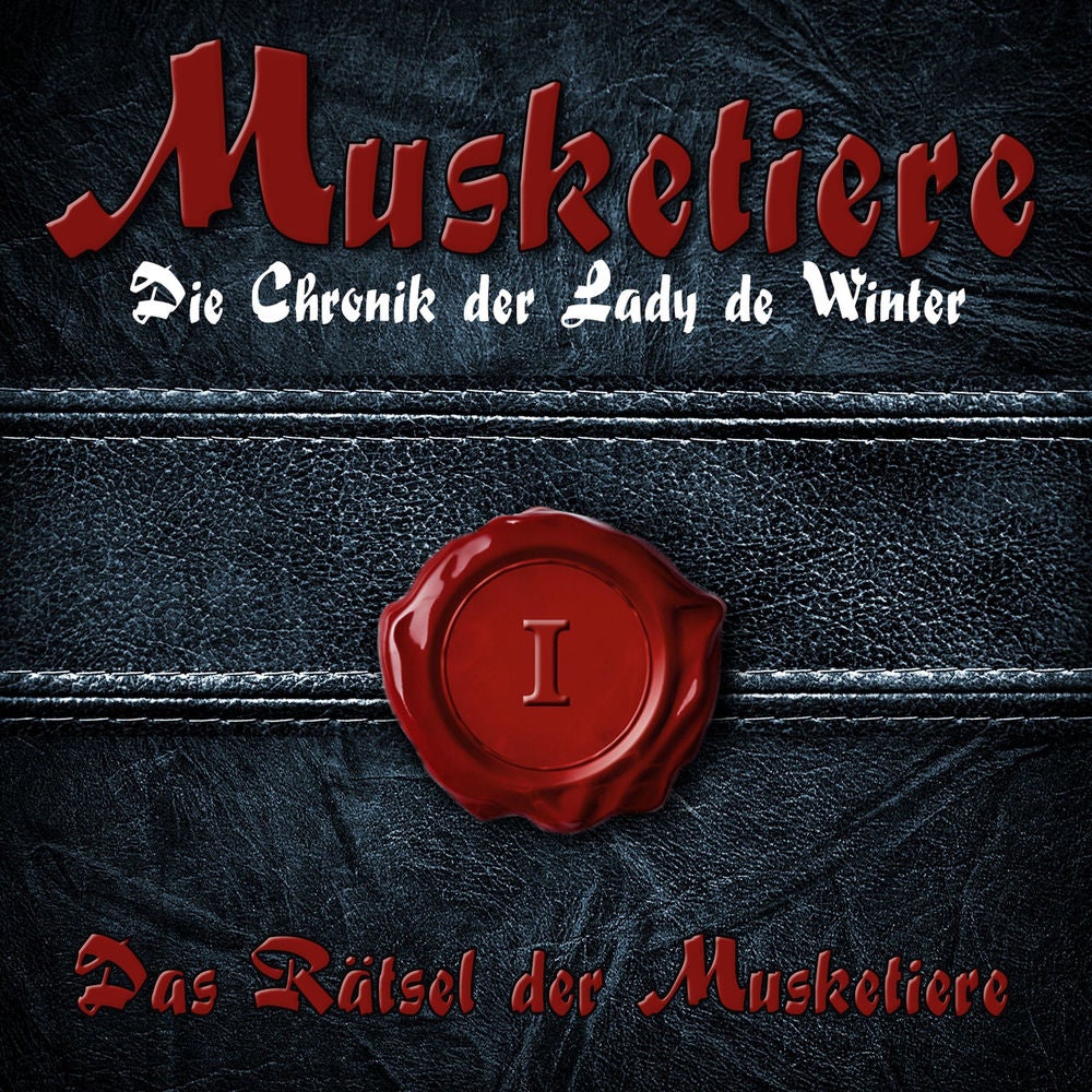 Folge 1: die Chronik der Lady de Winter - das Rätsel der Musketiere