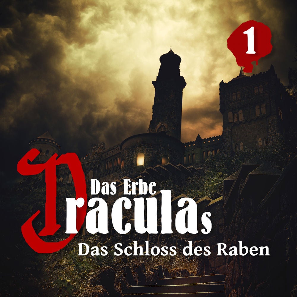 Das Erbe Draculas Teil 1 - Das Schloss des Raben