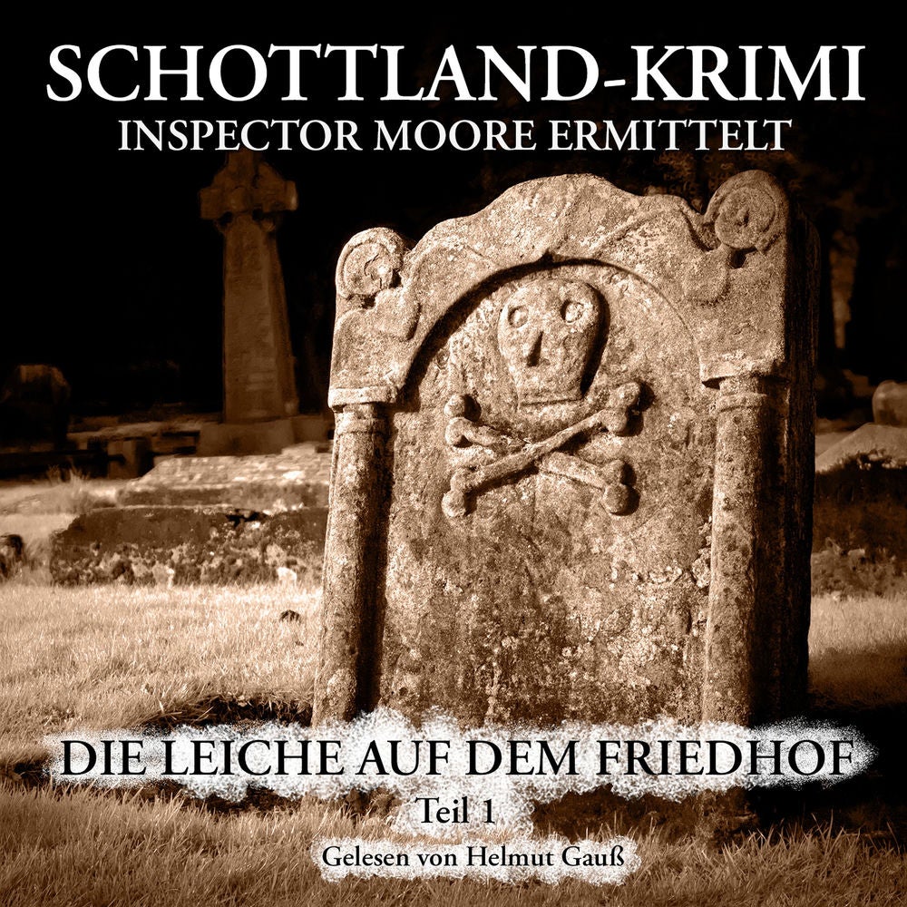 Folge 9: Inspector Moore ermittelt - Die Leiche auf dem Friedhof 1