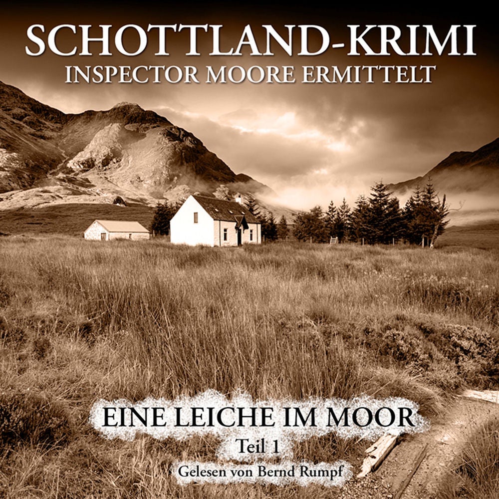 Folge 1: Inspector Moore ermittelt - Eine Leiche im Moor 1. Teil