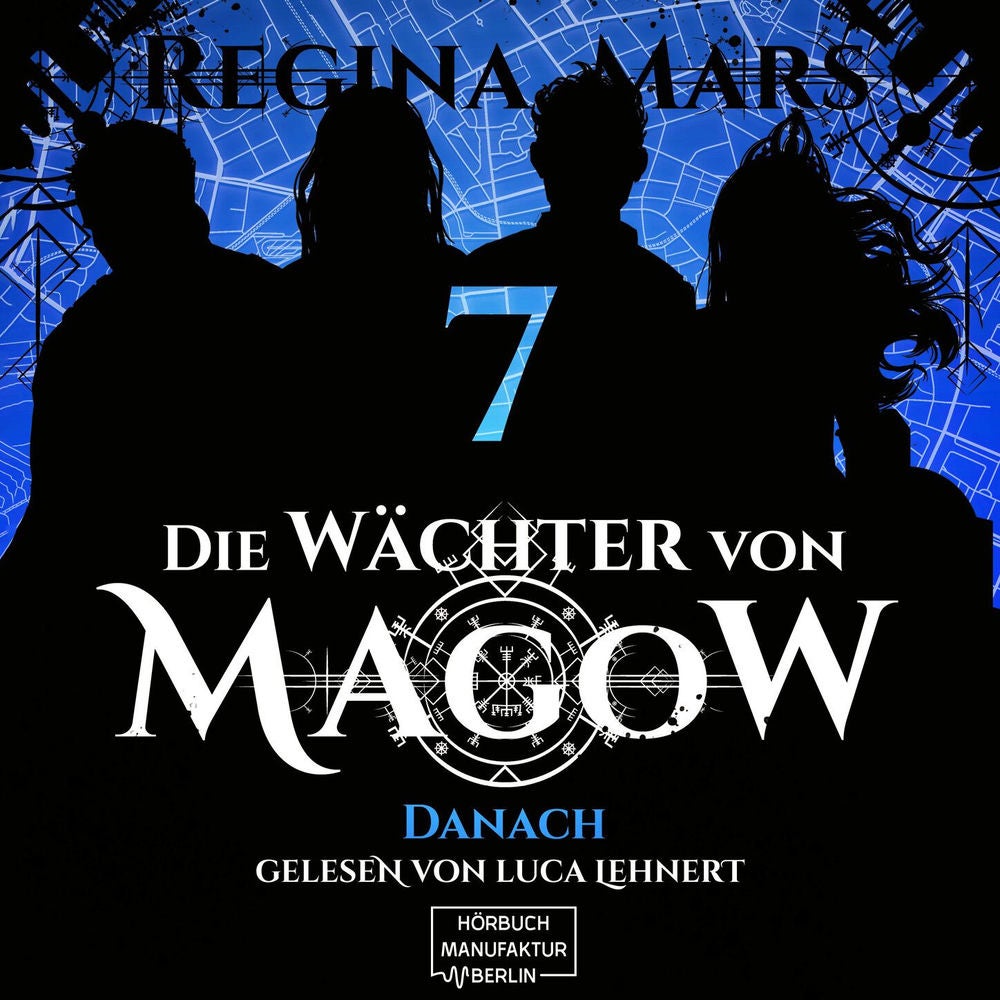 Danach - Die Wächter von Magow, Band 7