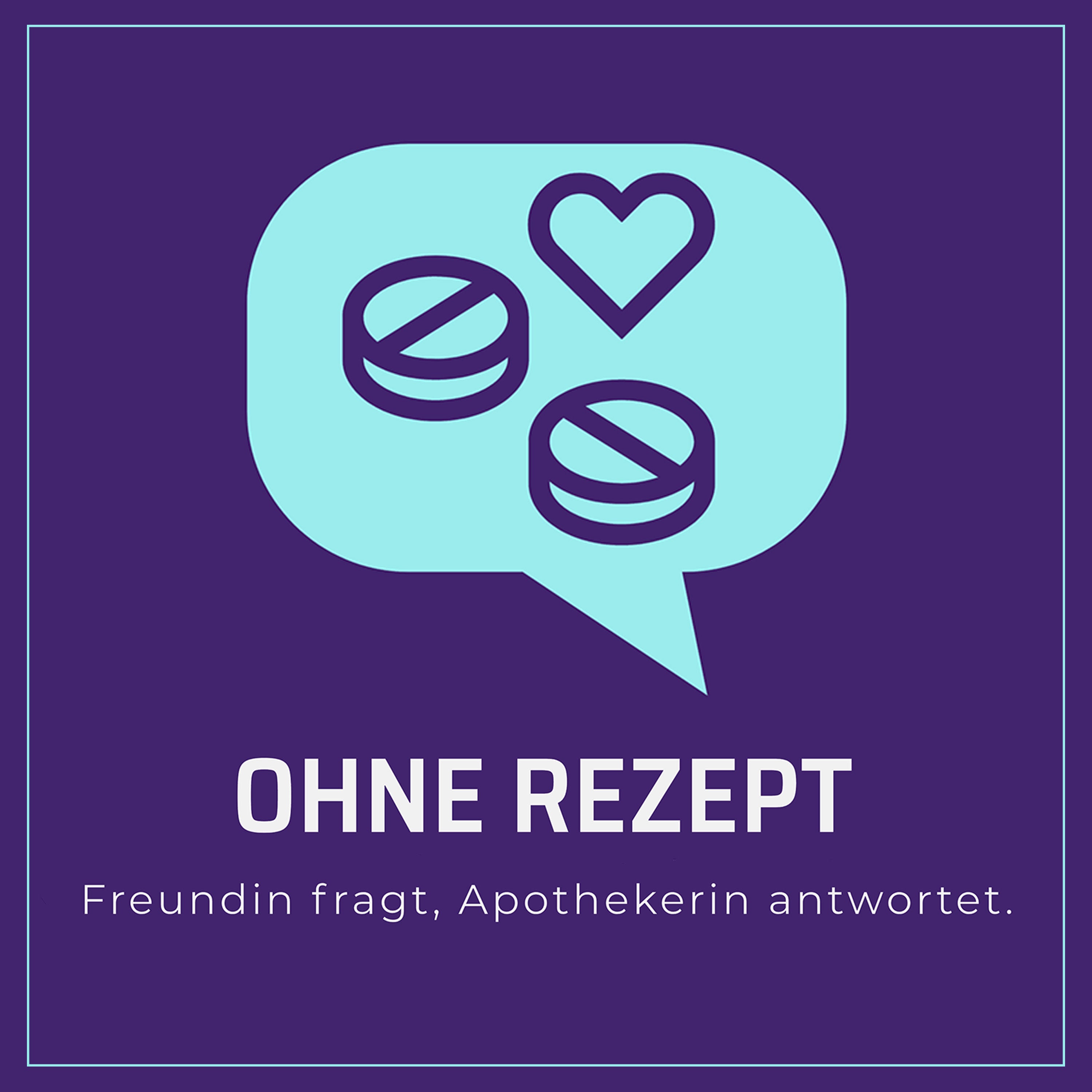 TRAILER: Ohne Rezept - Freundin fragt, Apothekerin antwortet.