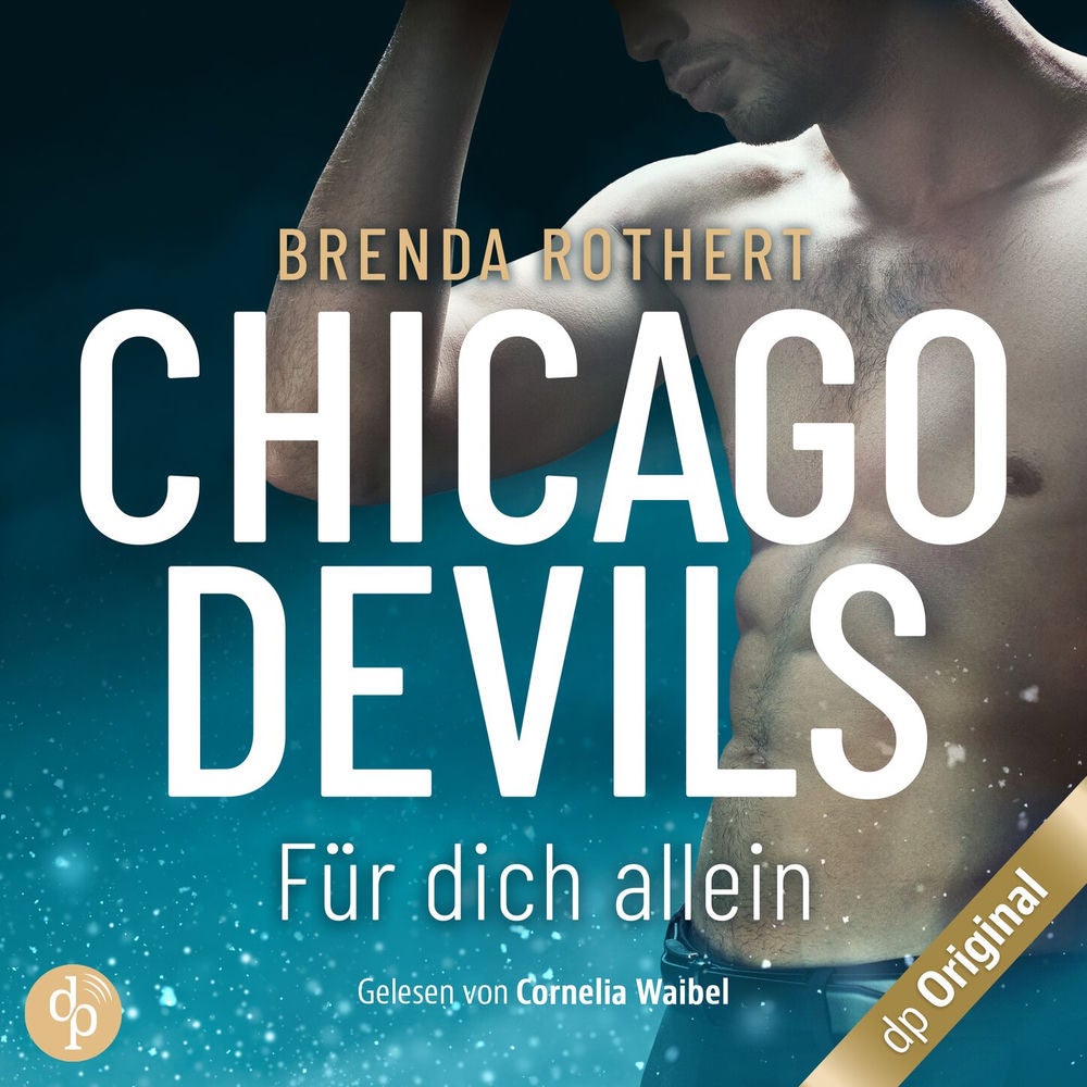 Für dich allein - Chicago Devils, Band 5