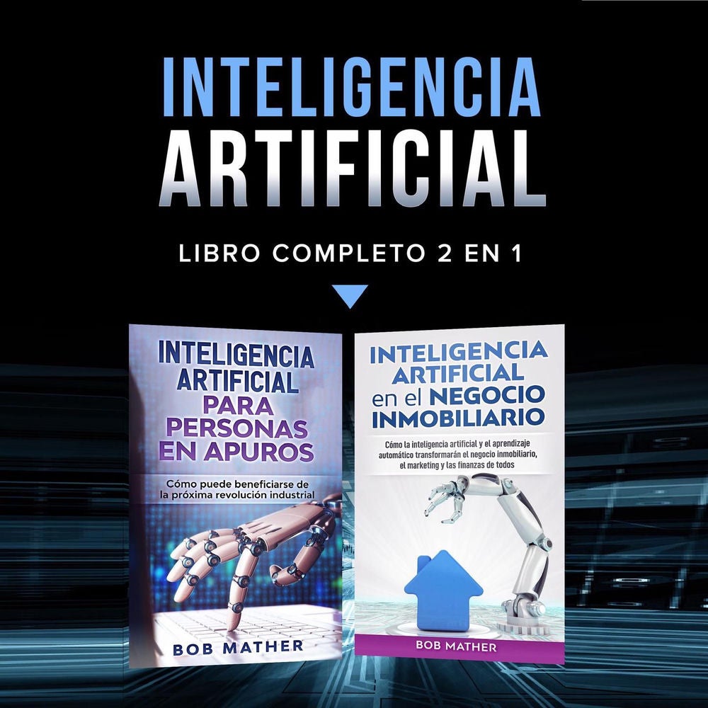 Inteligencia artificial - Libro completo 2 en 1