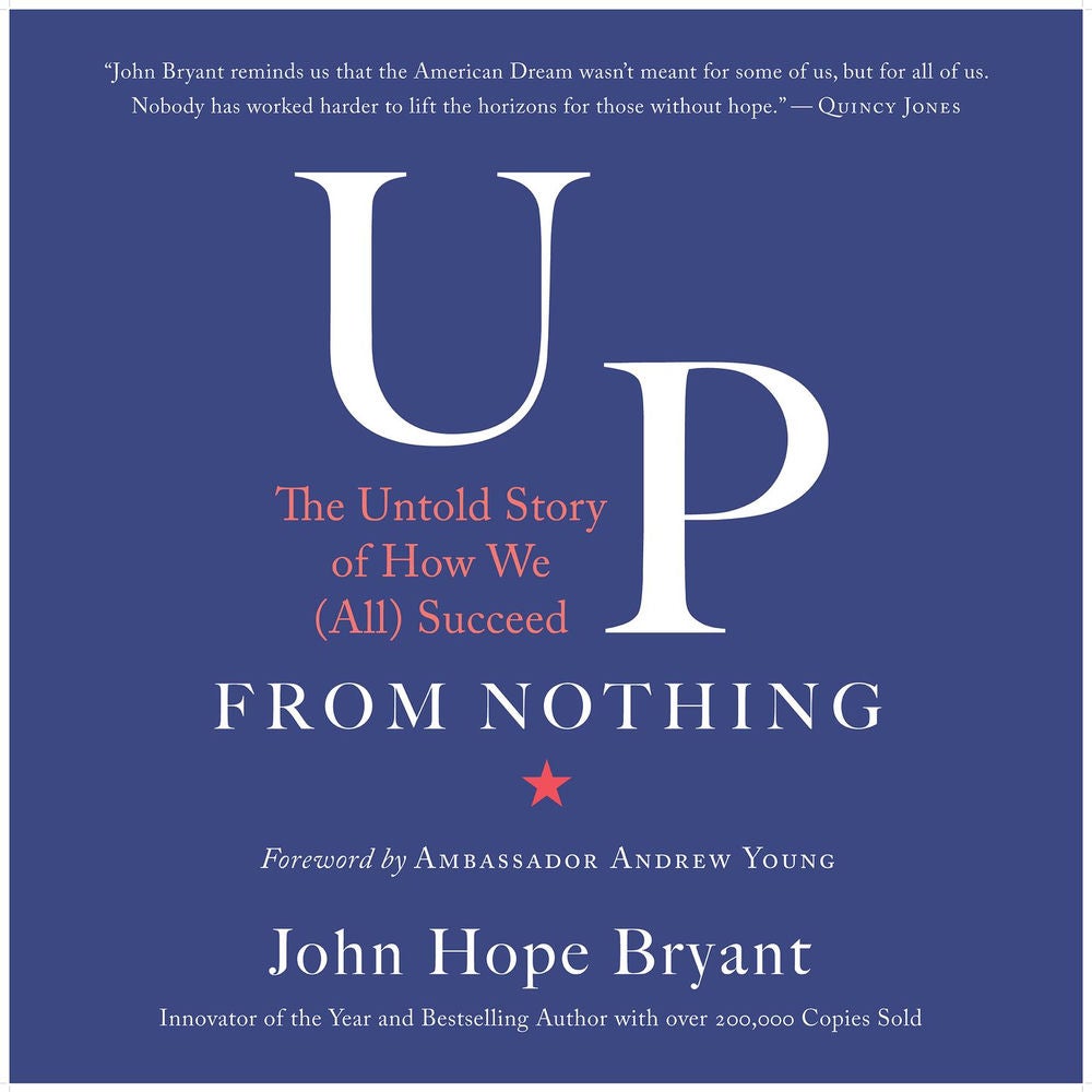 Up from Nothing - The Untold Story of How We (All) Succeed