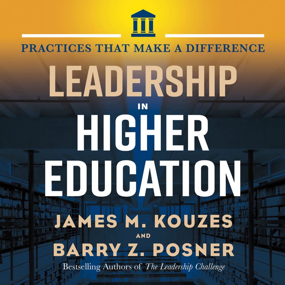 Leadership in Higher Education - Practices That Make A Difference
