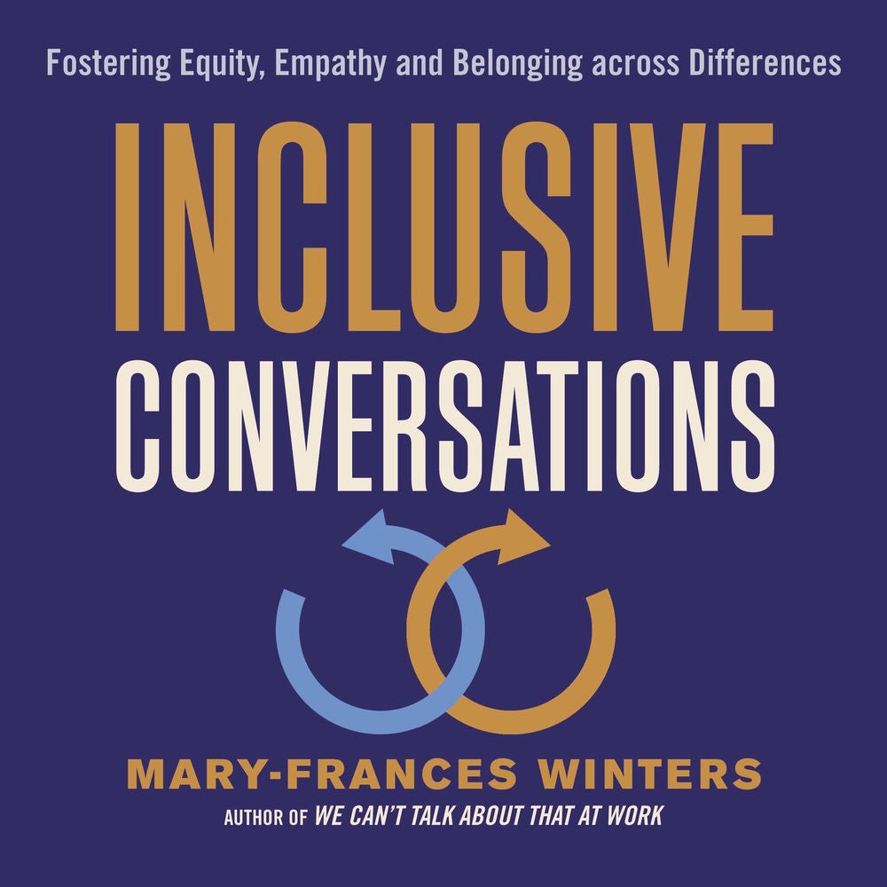Inclusive Conversations - Fostering Equity, Empathy, and Belonging across Differences