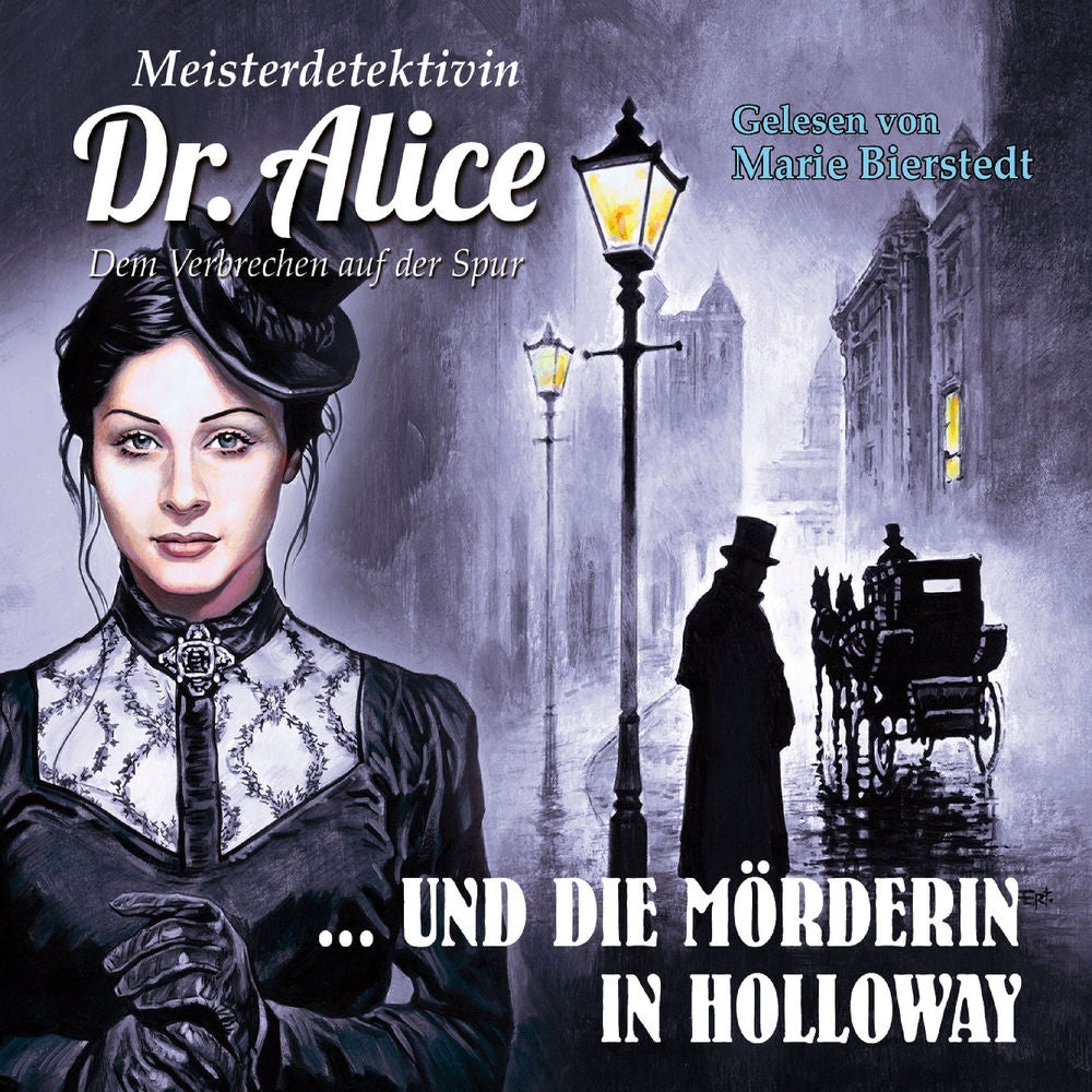 Dem Verbrechen auf der Spur, Folge 8 : Meisterdetektivin Dr. Alice und die Mörderin in Holloway