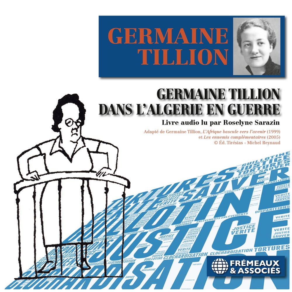 Germaine Tillion dans l'Algérie en guerre