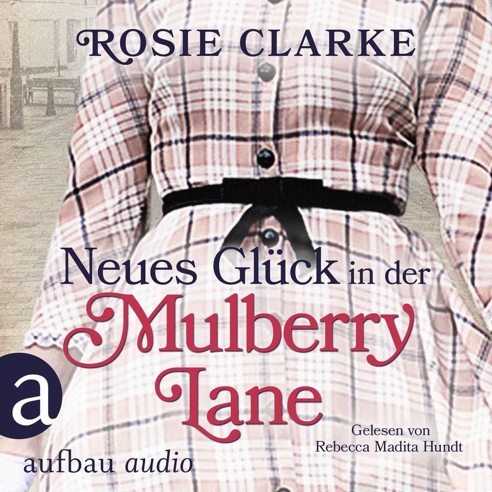 Neues Glück in der Mulberry Lane - Die große Mulberry Lane Saga, Band 4