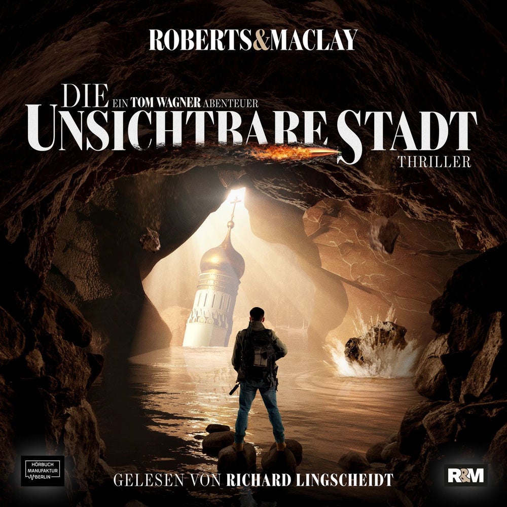 Die unsichtbare Stadt - Ein Tom Wagner Abenteuer, Band 3