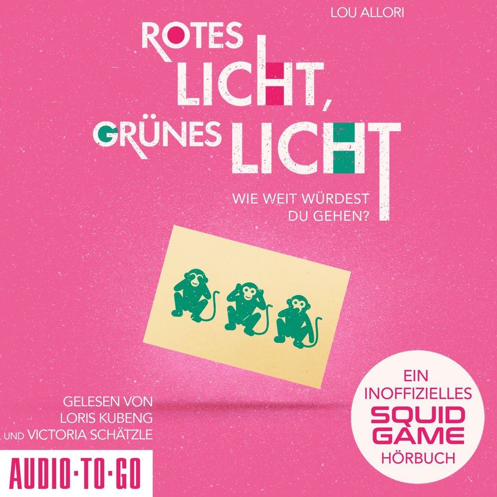 Rotes Licht, Grünes Licht - Ein inoffizielles Squid Game-Hörbuch