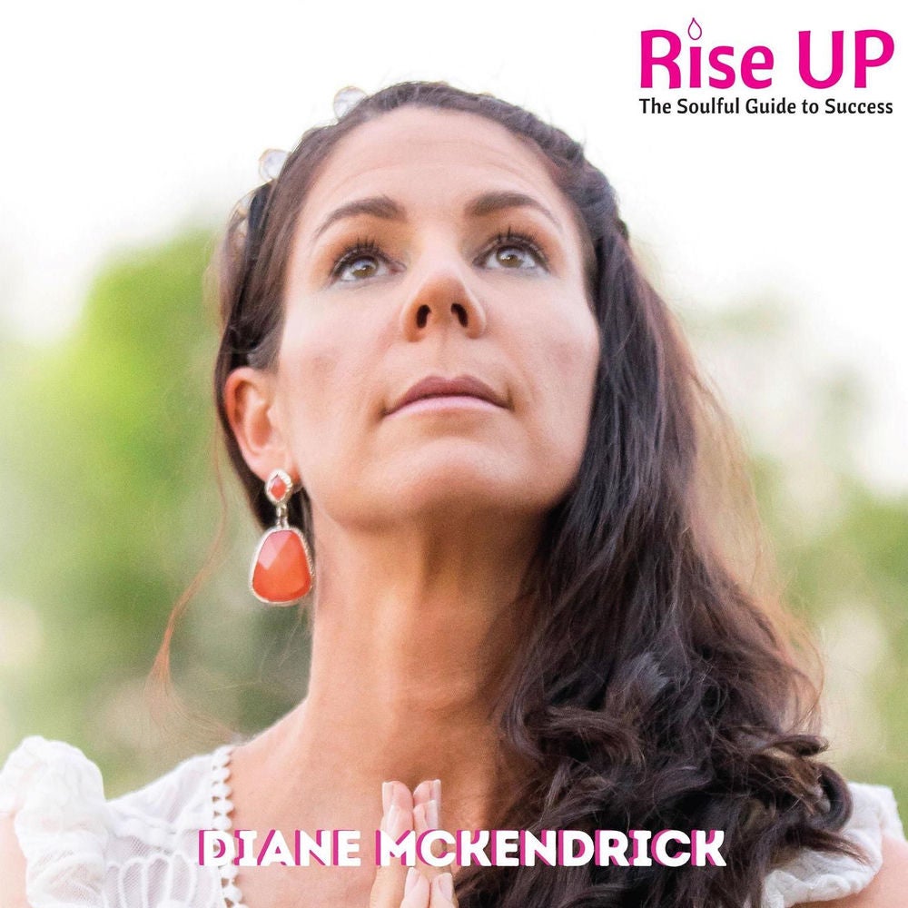 Rise Up - The Soulful Guide to Success