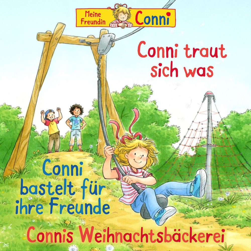 Conni traut sich was / Conni bastelt für ihre Freunde / Connis Weihnachtsbäckerei