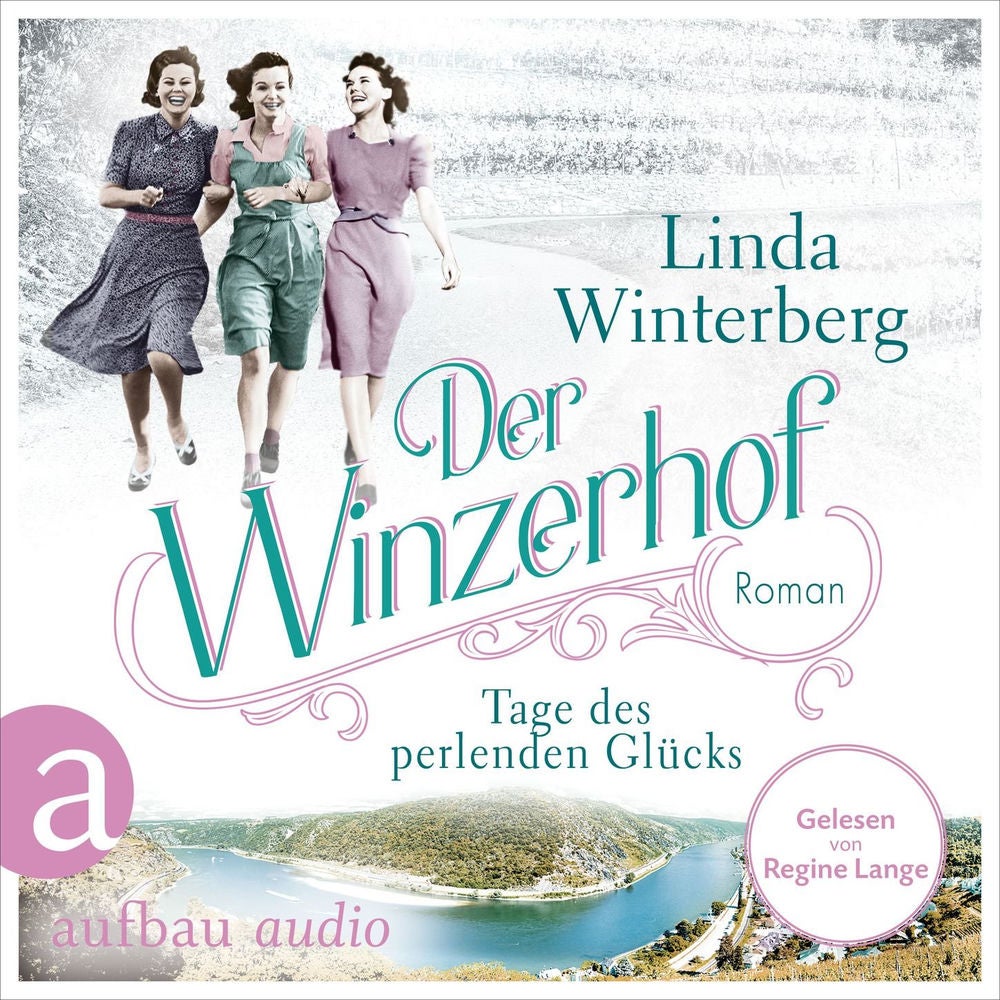 Der Winzerhof - Tage des perlenden Glücks - Winzerhof-Saga, Band 2