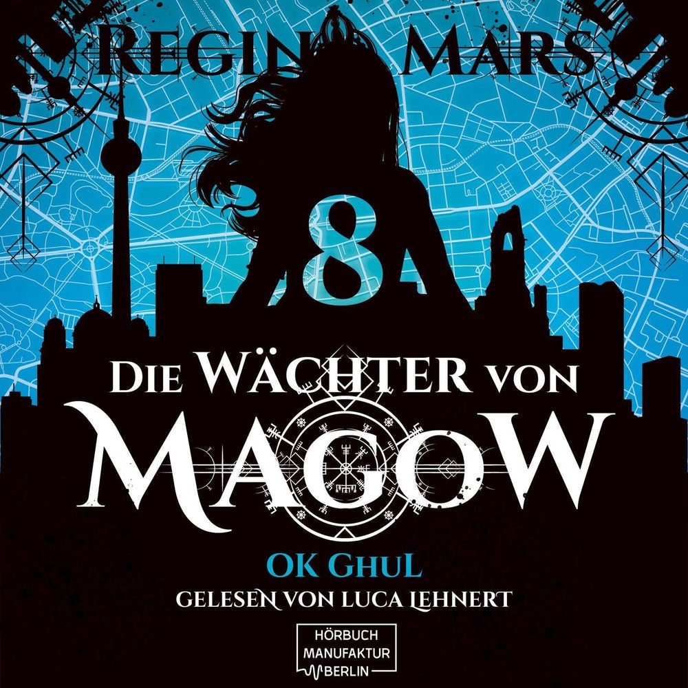 Ok Ghul - Die Wächter von Magow, Band 8