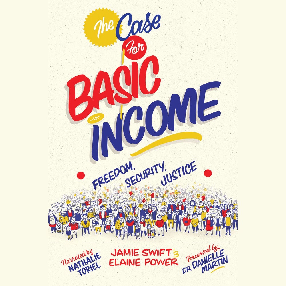 The Case for Basic Income - Freedom, Security, Justice