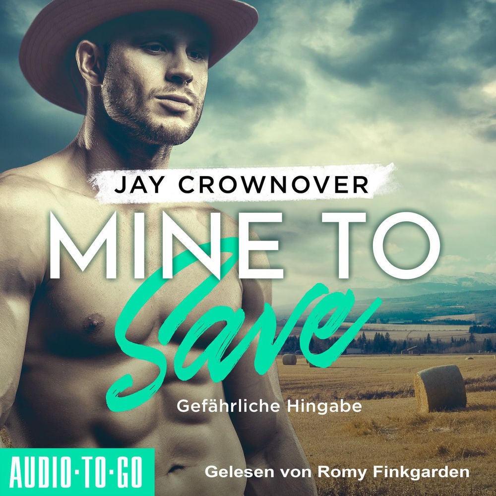 Mine to Save - Gefährliche Hingabe - Getaway-Romance-Reihe, Band 1