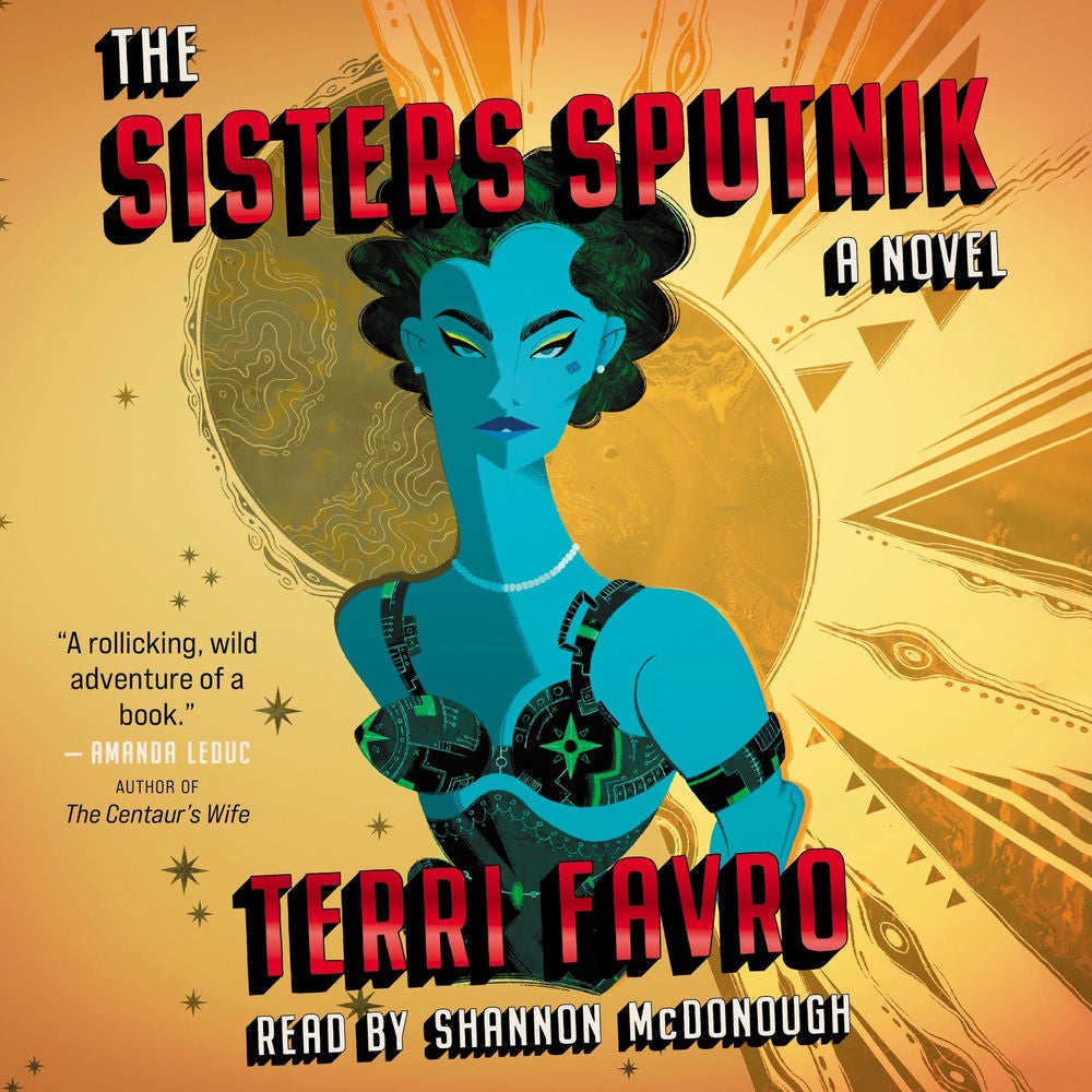 The Sisters Sputnik - A Novel