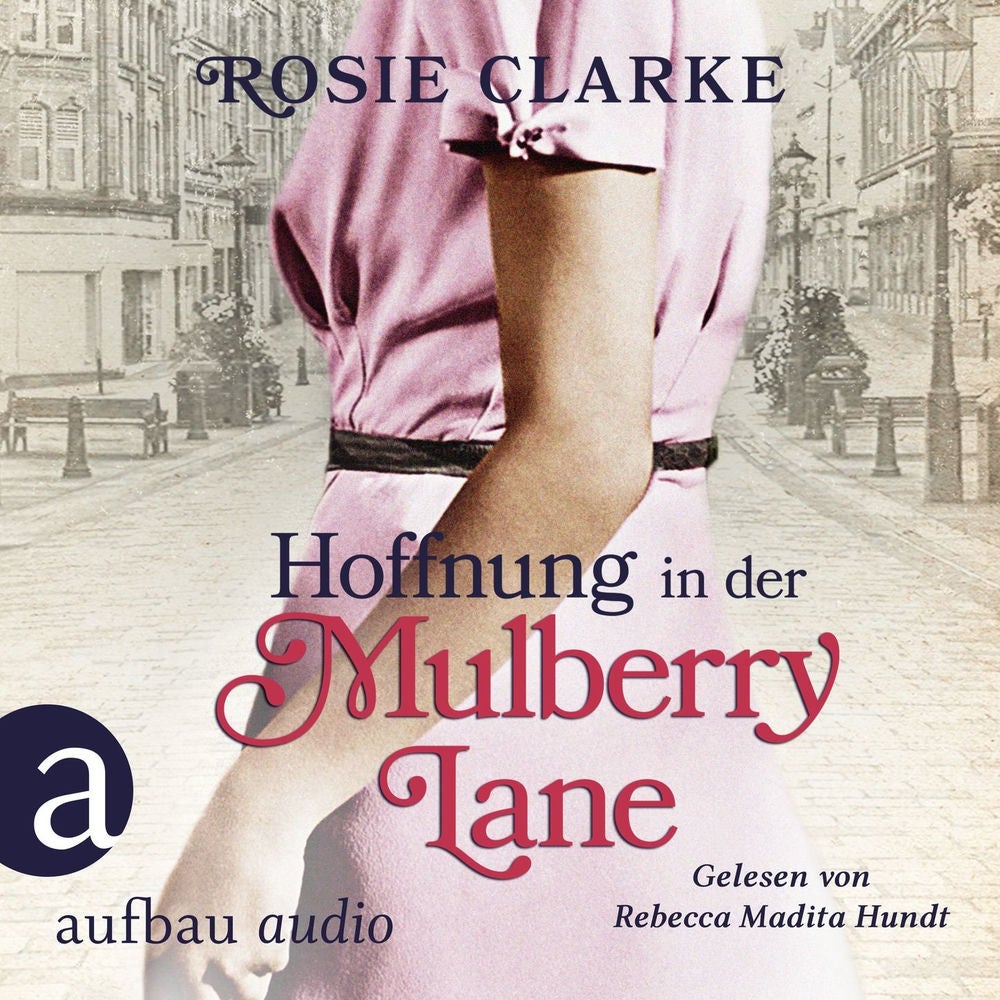 Hoffnung in der Mulberry Lane - Die große Mulberry Lane Saga, Band 5