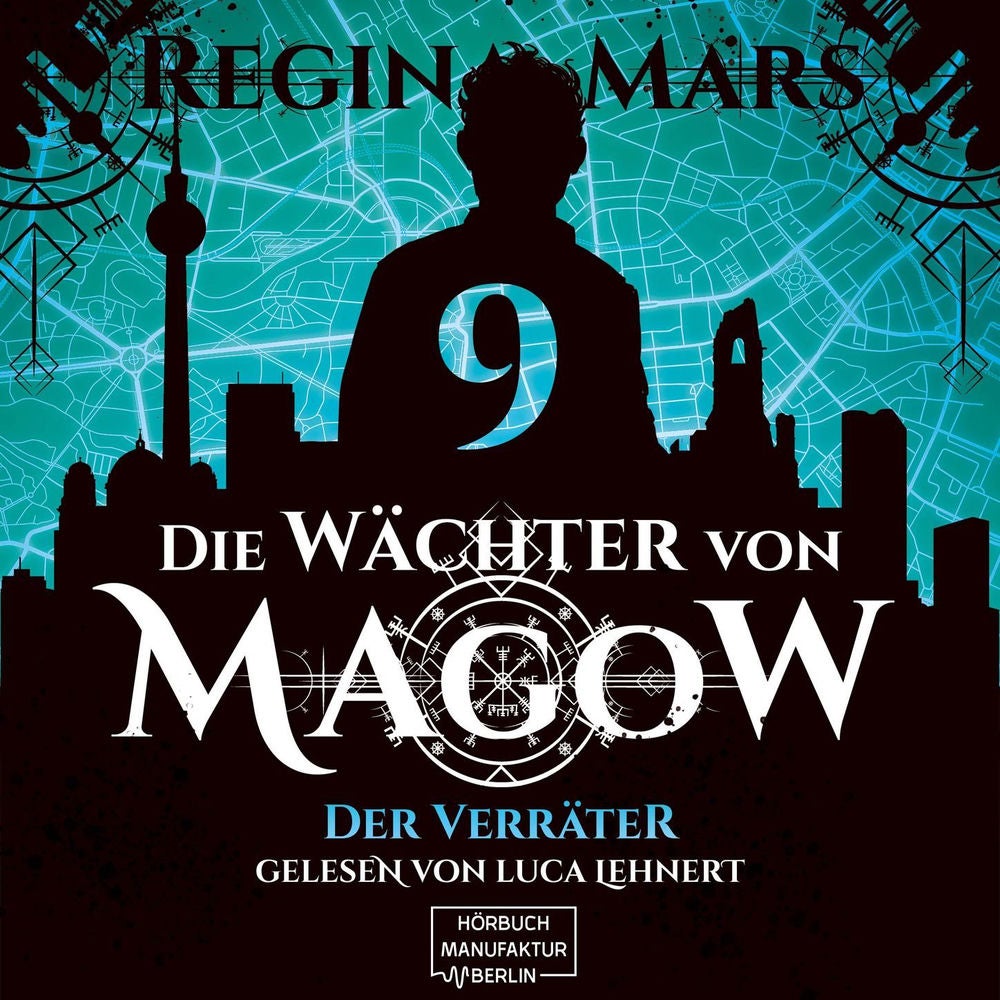 Der Verräter - Die Wächter von Magow, Band 9
