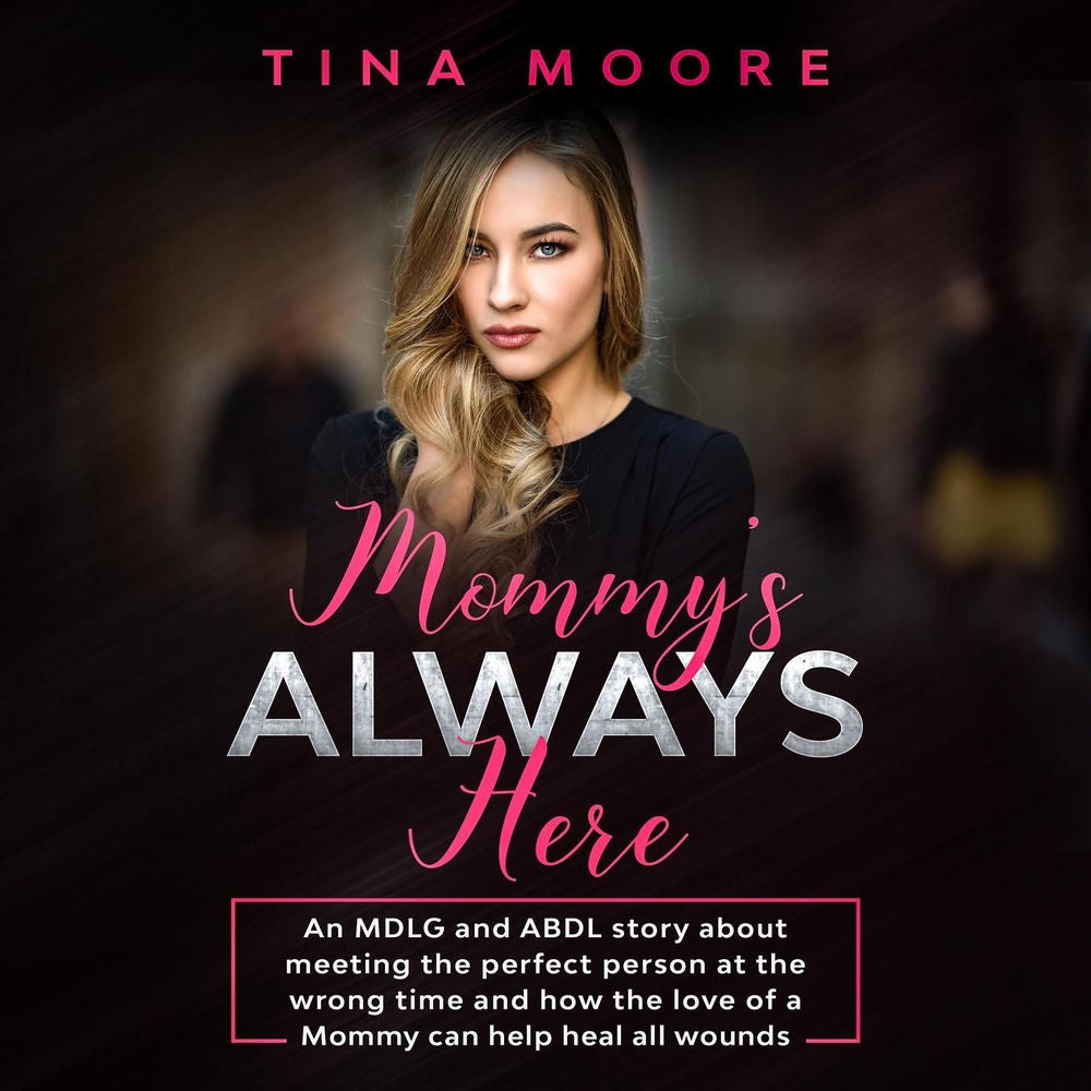Mommy's Always Here - An MDLG and ABDL story about meeting the perfect person at the wrong time and how the love of a Mommy can he