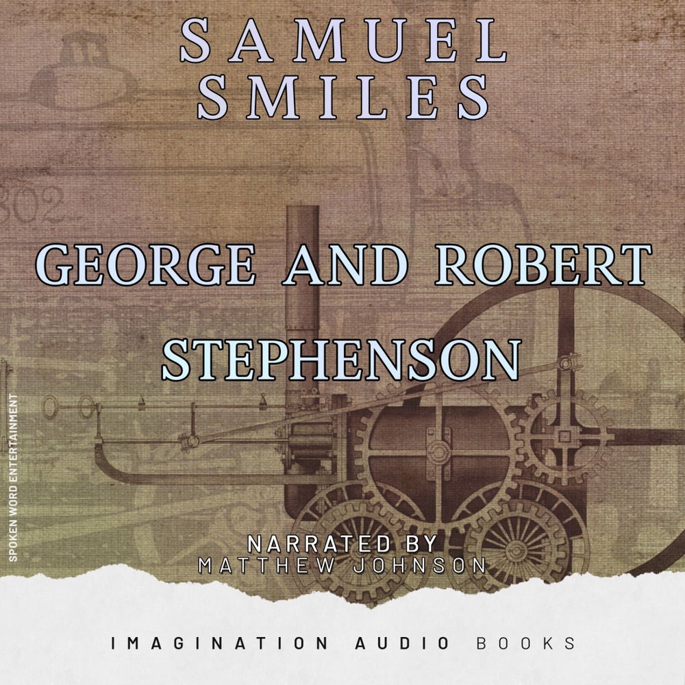 George And Robert Stephenson