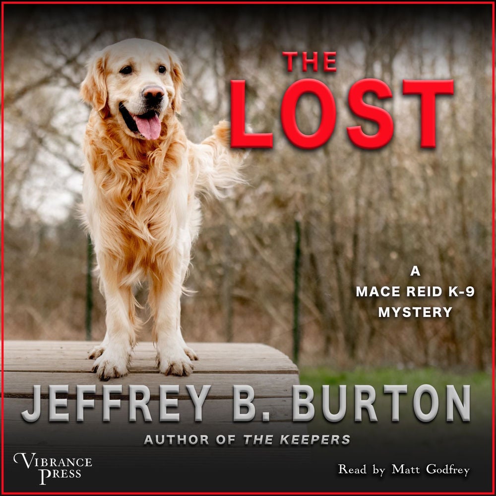 The Lost - A Mace Reid K-9 Mystery, Book 3