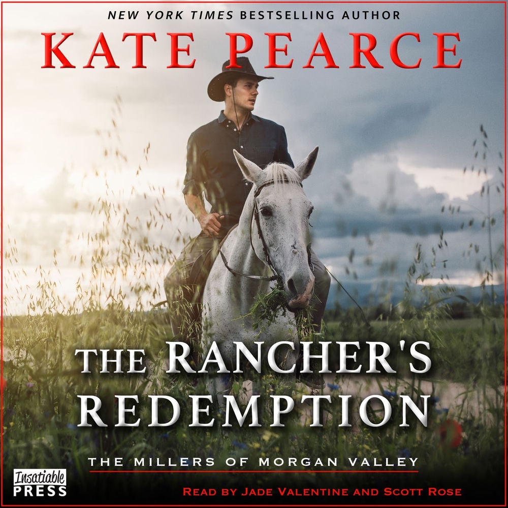 The Rancher's Redemption - The Millers of Morgan Valley, Book 2