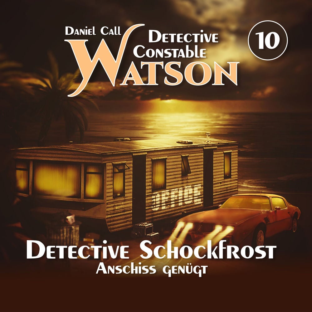 Detective Constable Watson Folge 10 - Detective Schockfrost - Anschiss genügt