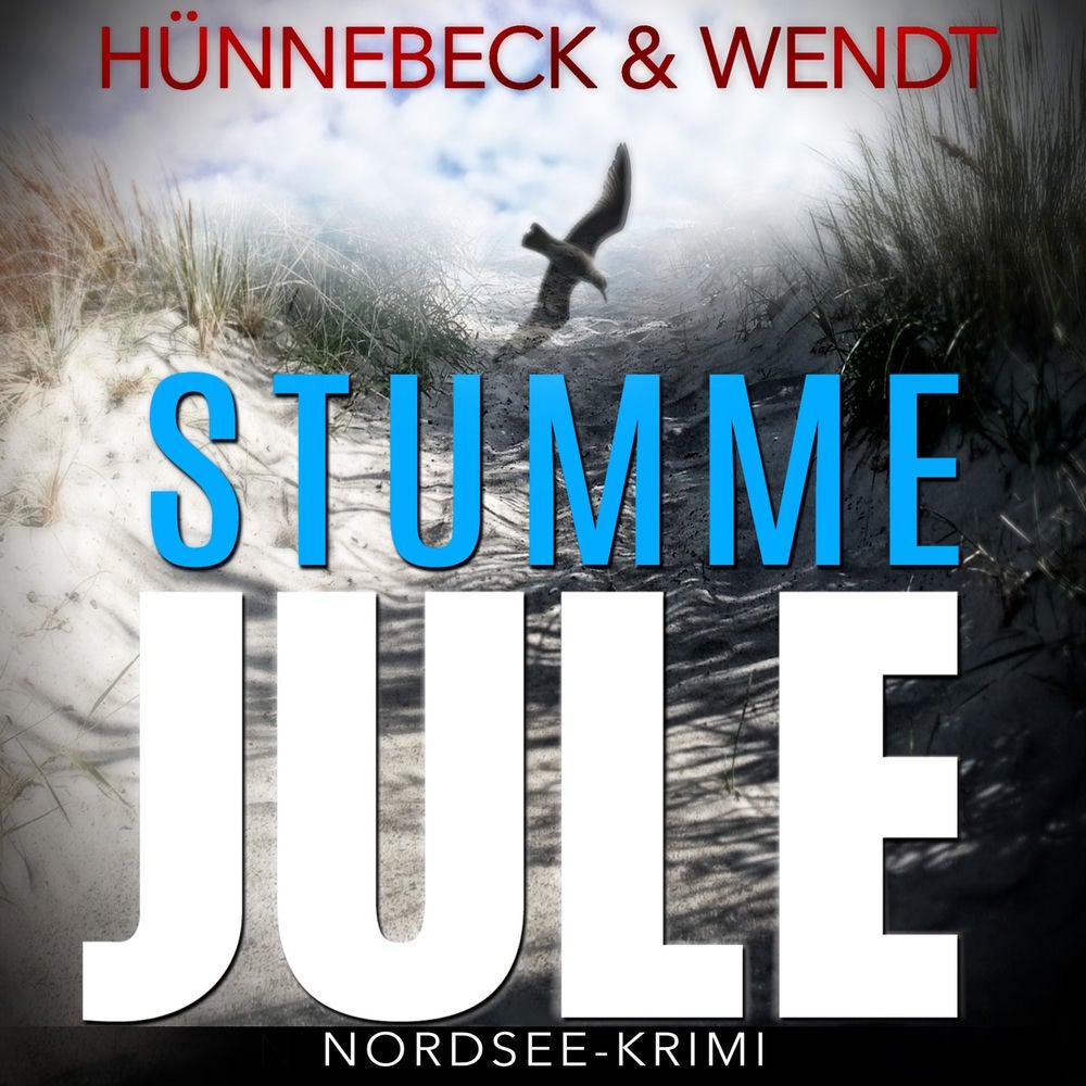 Stumme Jule: Nordsee-Thriller - Jule und Leander, Band 1