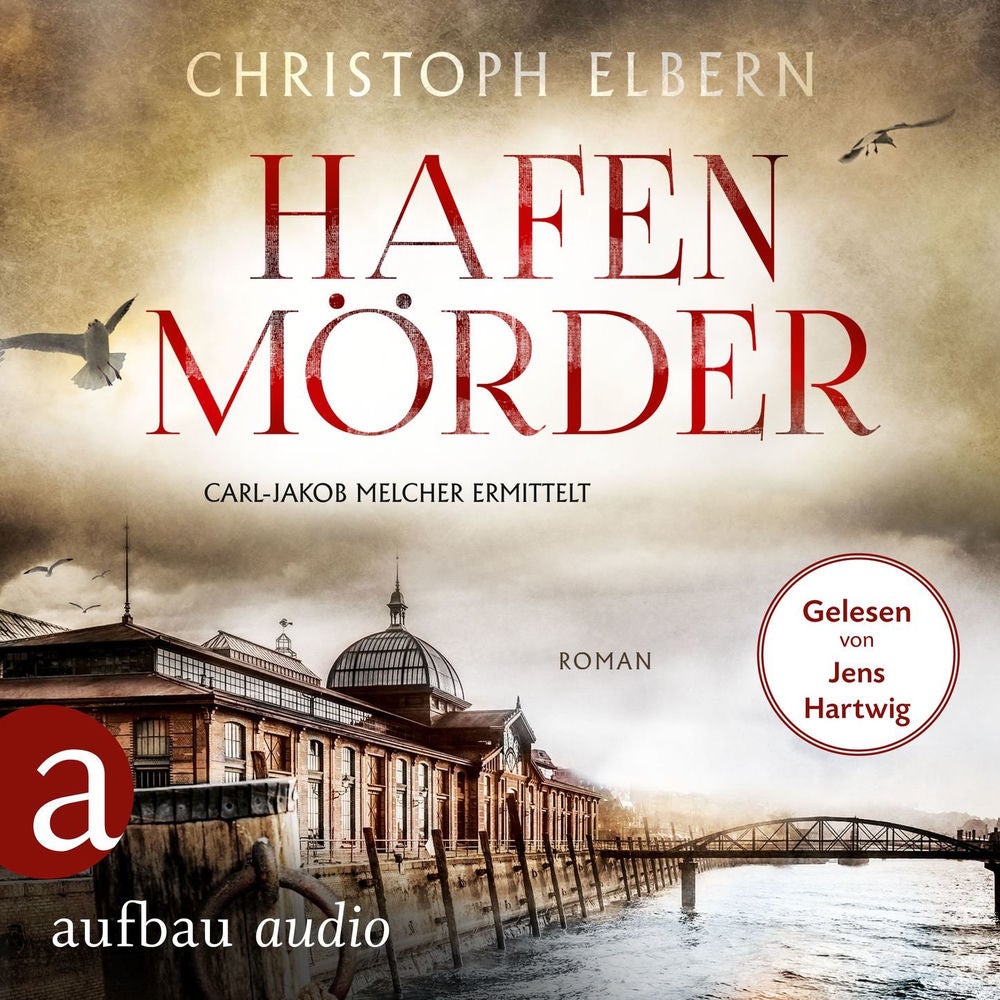 Hafenmörder - Carl-Jakob Melcher ermittelt