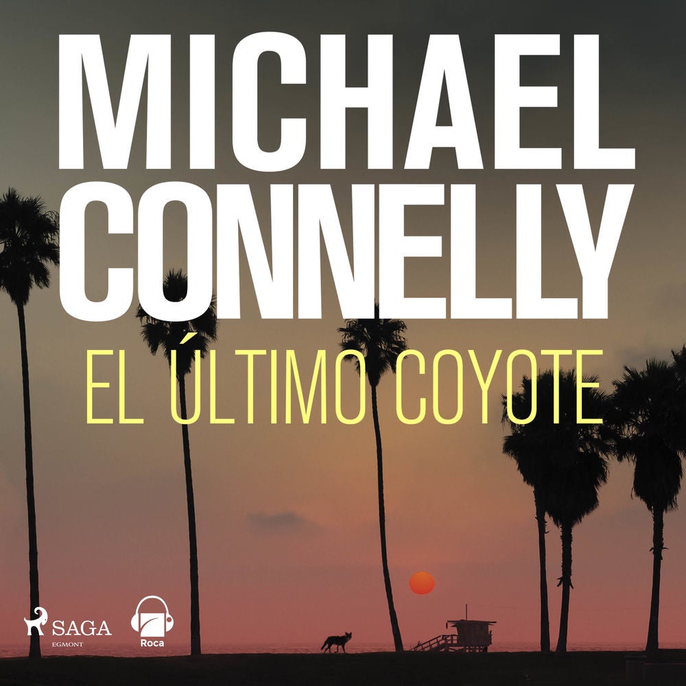 El último coyote (Harry Bosch 4)