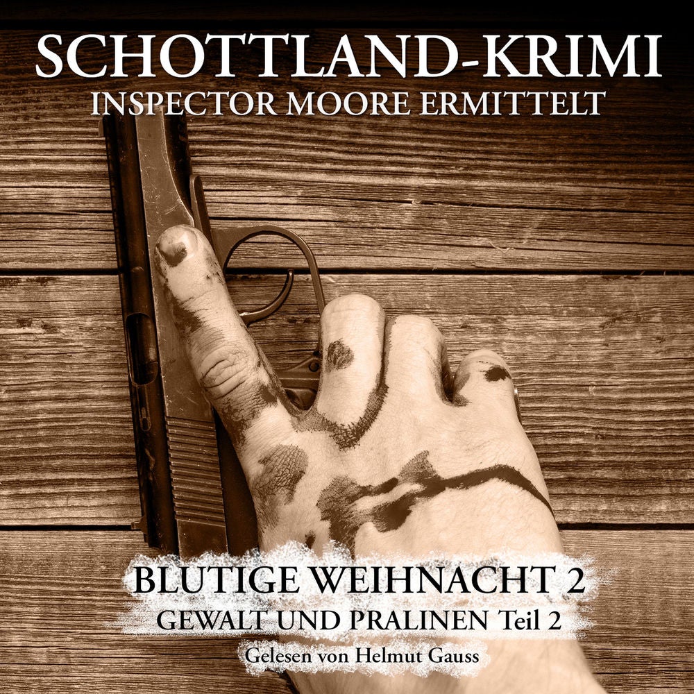 Folge 13: Inspector Moore ermittelt - Blutige Weihnacht 2 - Gewalt und Pralinen 2. Teil