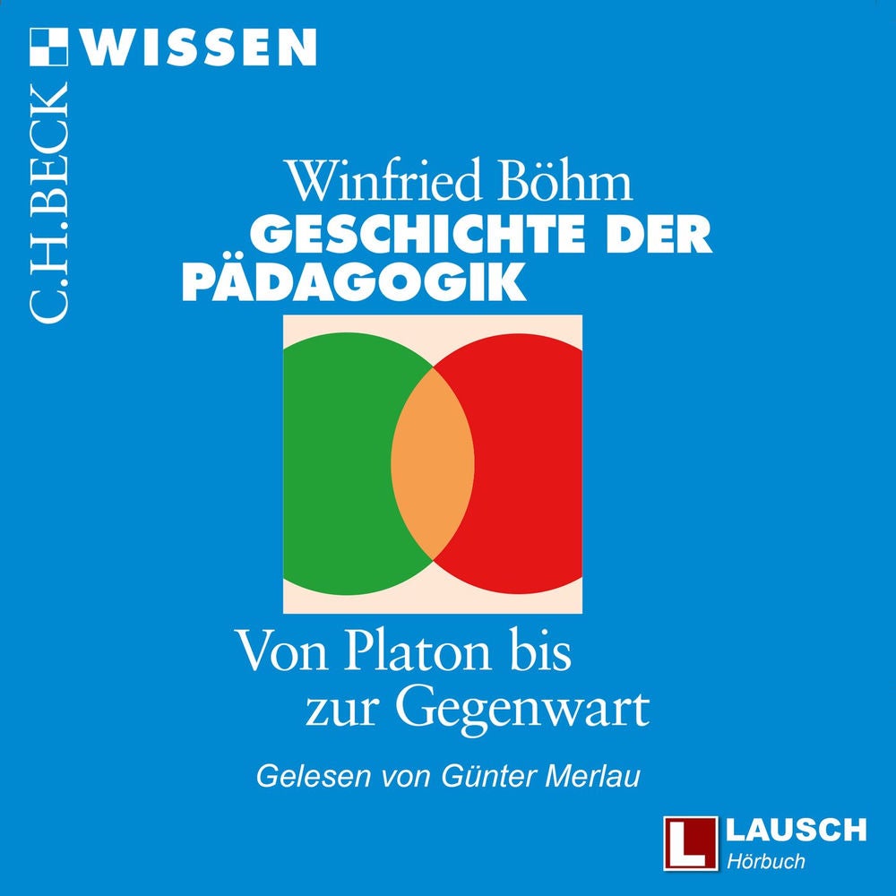 Geschichte der Pädagogik - LAUSCH Wissen, Band 4