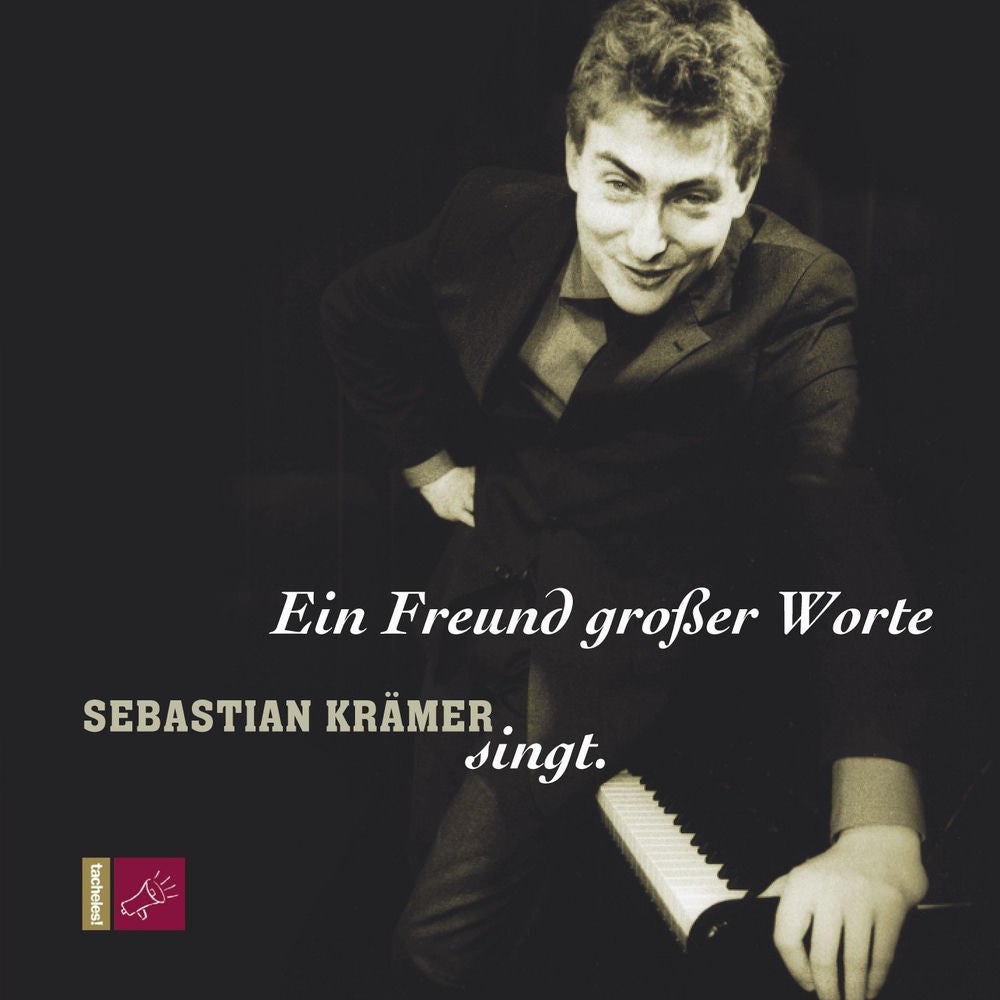 Ein Freund Großer Worte - Sebastian Krämer Singt