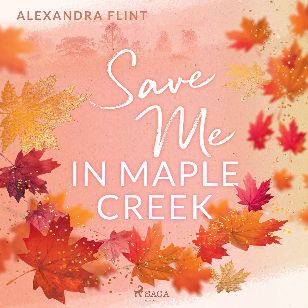 Maple–Creek–Reihe, Band 2: Save Me In Maple Creek