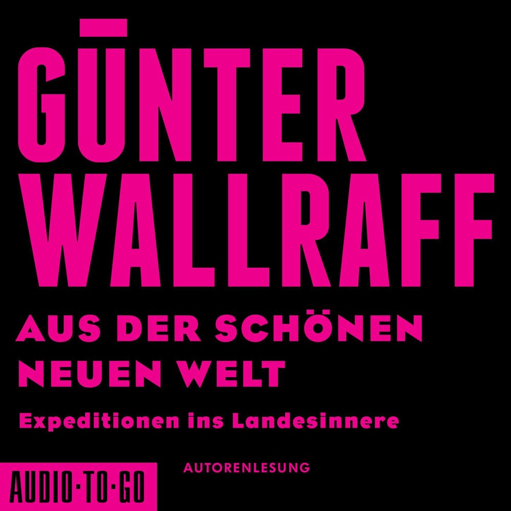 Aus der schönen neuen Welt - Expeditionen ins Landesinnere
