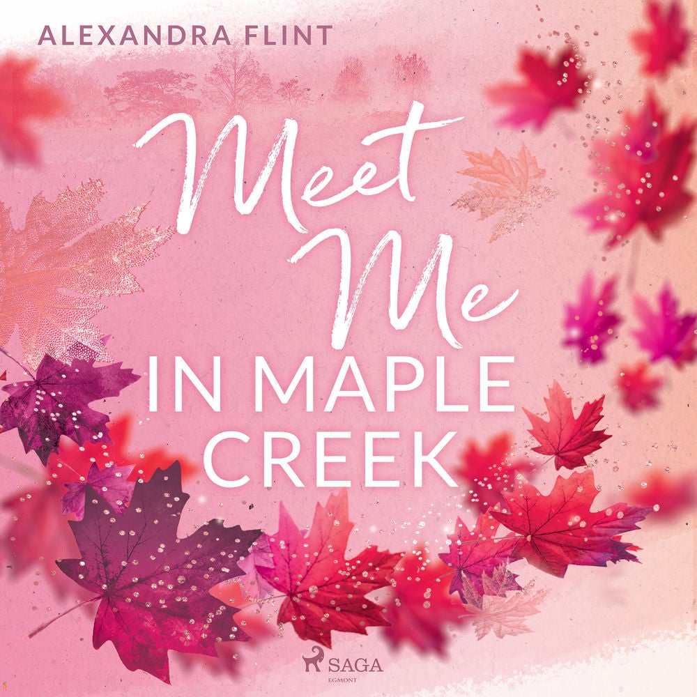 Maple–Creek–Reihe, Band 1: Meet Me in Maple Creek