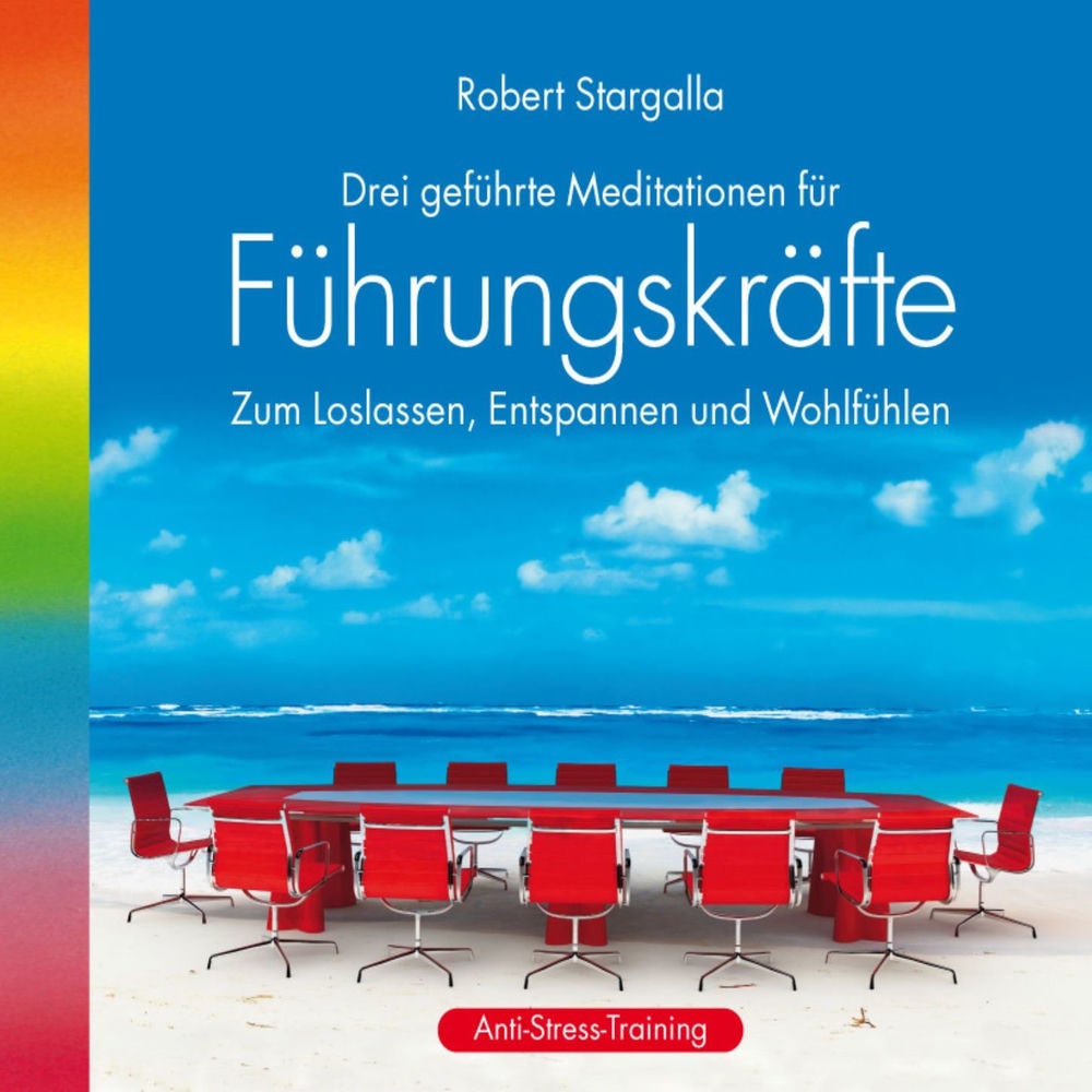 Führungskräfte: Drei geführte Meditationen für Führungskräfte