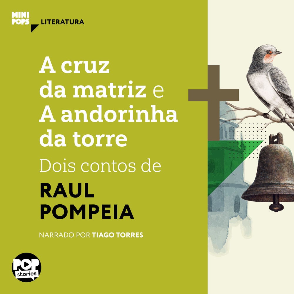 A cruz da matriz e A andorinha da torre: Dois contos de Raul Pompeia