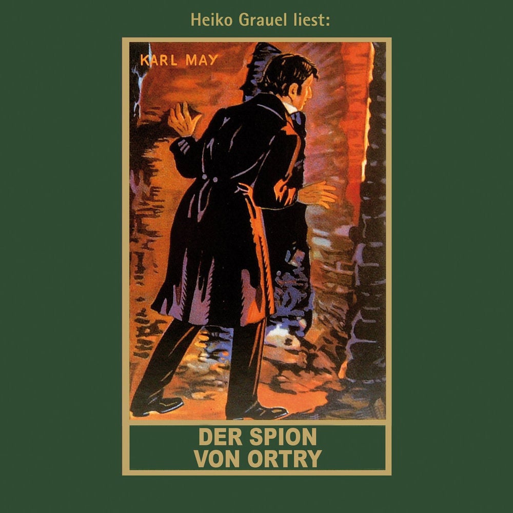 Der Spion von Ortry - Karl Mays Gesammelte Werke, Band 58