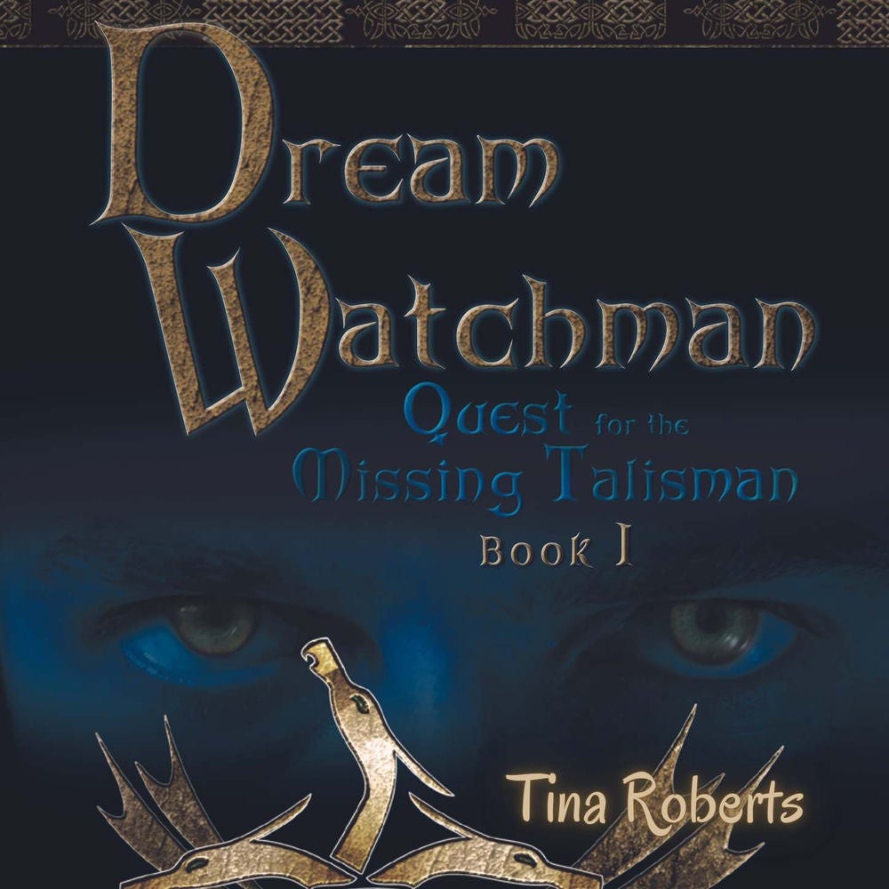 Quest for the Missing Talisman - Dream Watchman, Book 1